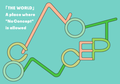 No Concept -「THE WORLD」A place where “No Concept” is allowed-@GYRE GALLERY